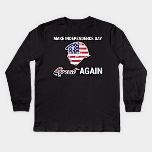 4th Of July: Make Independence Day Great Again Shirt Kids Long Sleeve T-Shirt